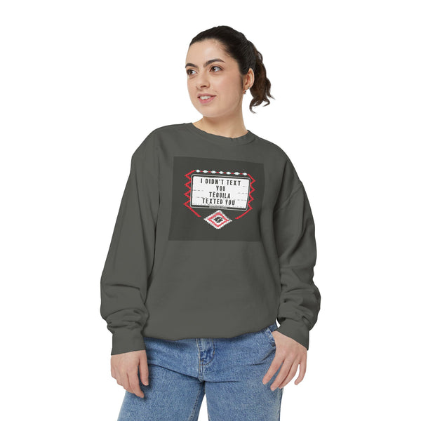 Retro Rodeo "I Didn't Text You, Tequila Texted You" Sweatshirt